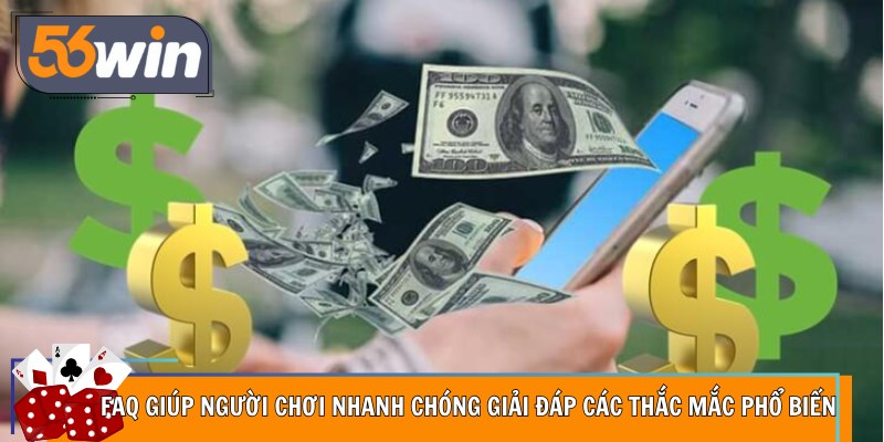 FAQ giúp người chơi nhanh chóng giải đáp các thắc mắc phổ biến
