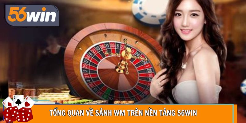 Sảnh casino online ổn định, tối ưu trải nghiệm tại 56WIN
